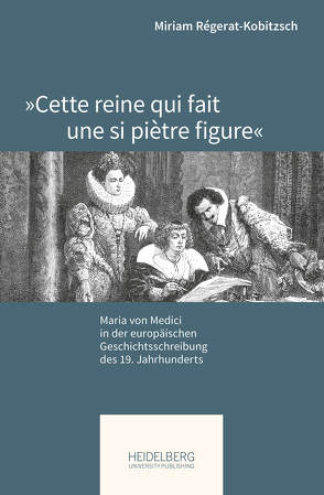 »Cette reine qui fait une si piètre figure« von Régerat-Kobitzsch,  Miriam