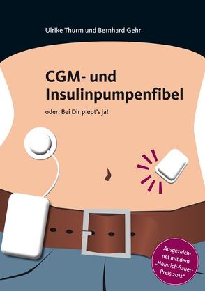 CGM- und Insulinpumpenfibel von Gehr,  Bernhard, Thurm,  Ulrike