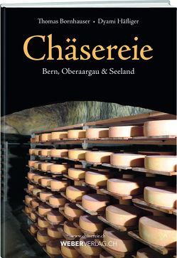 Chäsereie von Bornhauser,  Thomas, Häfliger,  Dyami