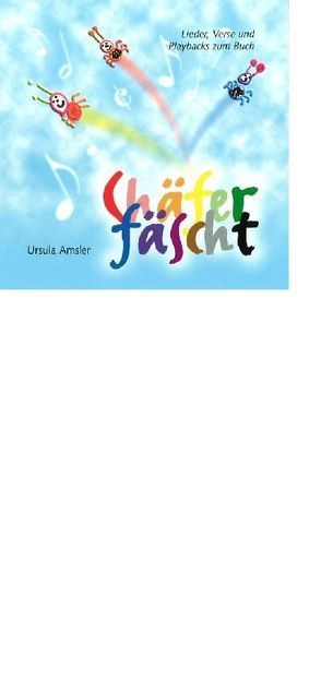 Chäferfäscht – Audio-CD von Amsler,  Ursula