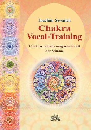 Chakra-Vokal-Training von Sevenich,  Joachim