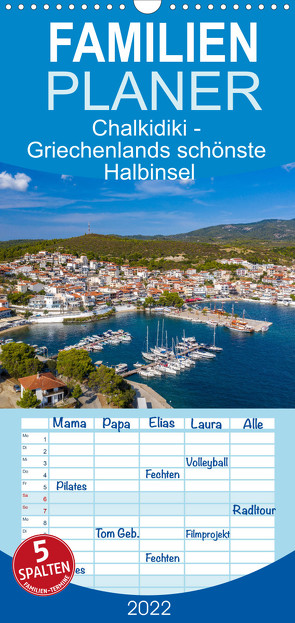 Familienplaner Chalkidiki – Griechenlands schönste Halbinsel (Wandkalender 2022 , 21 cm x 45 cm, hoch) von Grellmann,  Tilo