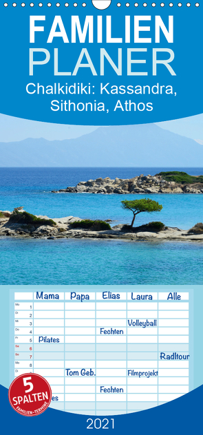 Chalkidiki: Kassandra, Sithonia, Athos – Familienplaner hoch (Wandkalender 2021 , 21 cm x 45 cm, hoch) von Westerdorf,  Helmut