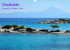 Chalkidiki: Kassandra, Sithonia, Athos (Wandkalender 2022 DIN A3 quer) von Westerdorf,  Helmut