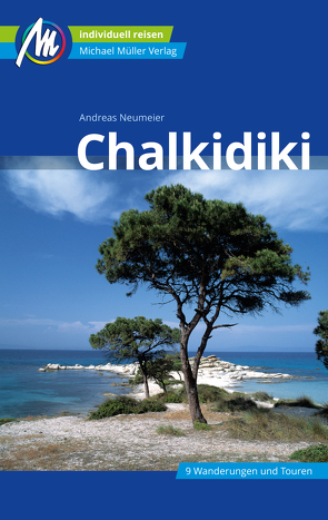 Chalkidiki Reiseführer Michael Müller Verlag von Neumeier,  Andreas