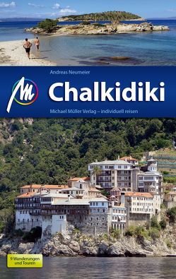 Chalkidiki Reiseführer Michael Müller Verlag von Neumeier,  Andreas