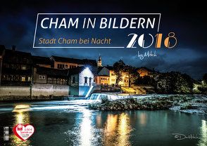 Cham in Bildern 2018 von Cizek,  Michael