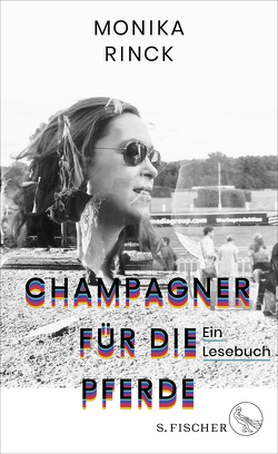 Champagner für die Pferde von Rinck,  Monika