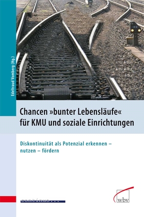 Chancen „bunter Lebensläufe“ für KMU und soziale Einrichtungen von Vomberg,  Edeltraud