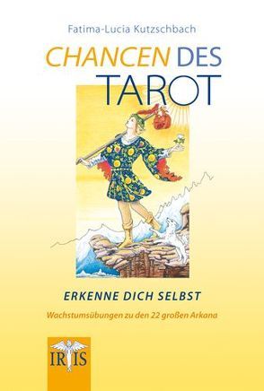 Chancen des Tarot von Kutzschbach,  Fatima L