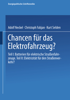 Chancen für das Elektrofahrzeug? von Fabjan,  Christoph, Neckel,  Adolf, Selden,  Kurt