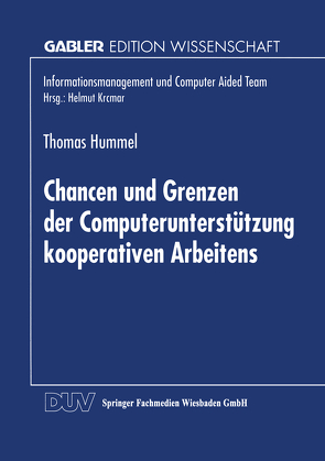 Chancen und Grenzen der Computerunterstützung kooperativen Arbeitens von Hummel,  Thomas