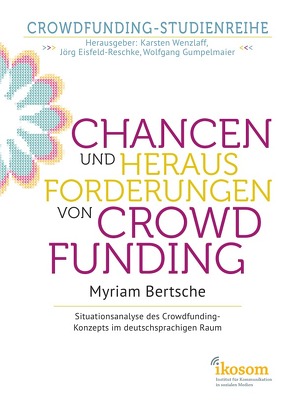 Chancen und Herausforderungen von Crowdfunding: von Bertsche,  Myriam