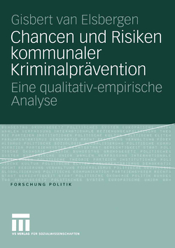 Chancen und Risiken kommunaler Kriminalprävention von van Elsbergen,  Giséle