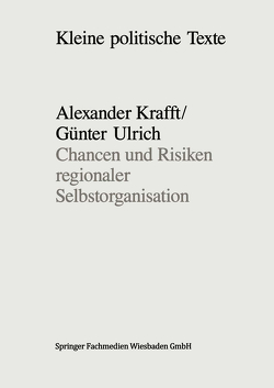 Chancen und Risiken regionaler Selbstorganisation von Krafft,  Alexander