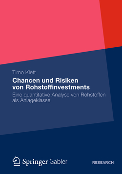 Chancen und Risiken von Rohstoffinvestments von Klett,  Timo