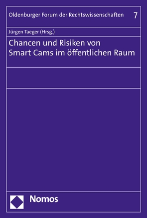 Chancen und Risiken von Smart Cams im öffentlichen Raum von Taeger,  Jürgen