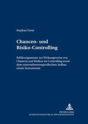 Chancen- und Risiko-Controlling von Form,  Stephan