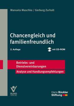 Chancengleich und familienfreundlich von Maschke,  Manuela, Zurholt,  Gerburg