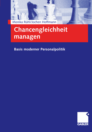 Chancengleichheit managen von Hoffmann,  Jochen, Rühl,  Monika