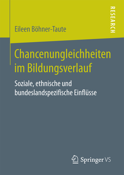 Chancenungleichheiten im Bildungsverlauf von Böhner-Taute,  Eileen