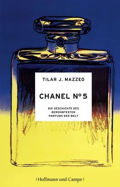 Chanel No. 5 von Mazzeo,  Tilar J., Schermer-Rauwolf,  Gerlinde, Weiss,  Robert A