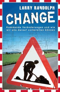 Change von Petri,  Judith, Randolph,  Larry