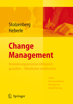 Change Management von Heberle,  Krischan, Stolzenberg,  Kerstin