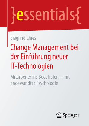 Change Management bei der Einführung neuer IT-Technologien von Chies,  Sieglind