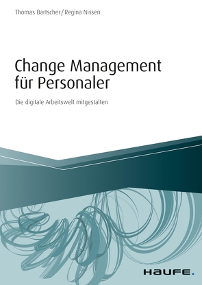 Change Management für Personaler von Bartscher,  Thomas, Nissen,  Regina