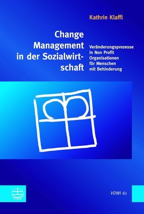 Change Management in der Sozialwirtschaft von Klaffl,  Kathrin