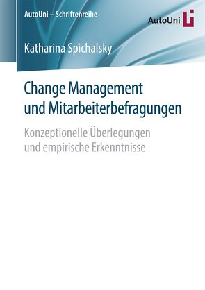 Change Management und Mitarbeiterbefragungen von Spichalsky,  Katharina