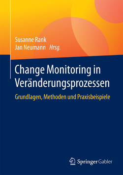 Change Monitoring in Veränderungsprozessen von Neumann,  Jan, Rank,  Susanne