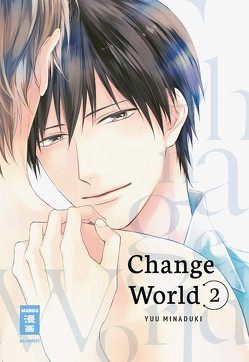 Change World 02 von Kamada,  Tabea, Minaduki,  Yuu