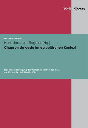 Chanson de geste im europäischen Kontext von Schiewer,  Hans-Jochen, Seeber,  Stefan, Ziegeler,  Hans-Joachim