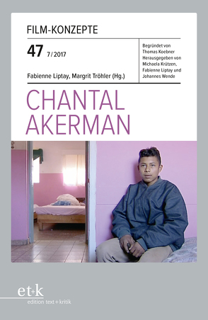 Chantal Akerman von Krützen,  Michaela, Liptay,  Fabienne, Tröhler,  Margrit, Wende,  Johannes