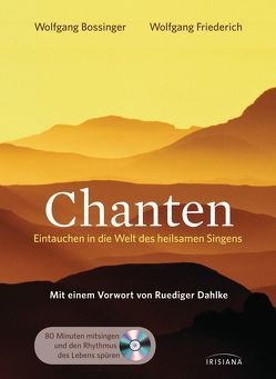 Chanten von Bossinger,  Wolfgang, Friederich,  Wolfgang