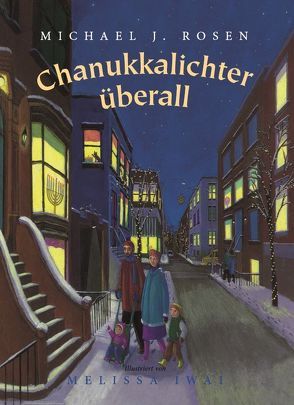 Chanukkalichter überall von Rosen,  Michael J.