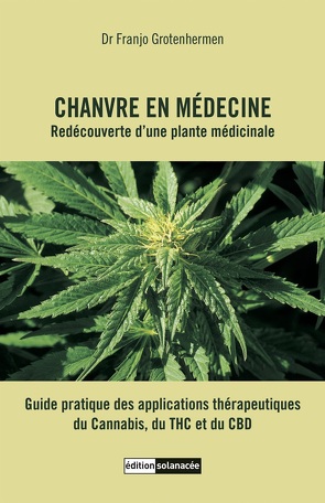 Chanvre en médecine von Grotenhermen,  Franjo