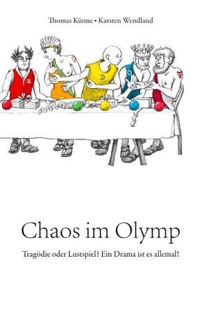 Chaos im Olymp von Künne,  Thomas, Wendland,  Karsten