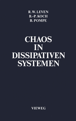 Chaos in dissipativen Systemen von Koch,  Bernd-Peter, Pompe,  Bernd