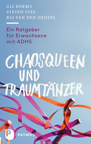 Chaosqueen und Traumtänzer von Borms,  Gil, Heuvel,  Ria van den, Stes,  Steven