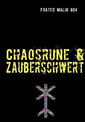 Chaosrune & Zauberschwert von Malig 854,  Frater