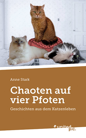 Chaoten auf vier Pfoten von Stark,  Anne