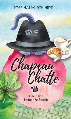 Chapeau Chatte von Schmidt,  Rosemai M.