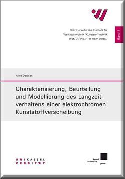 Charakterisierung, Beurteilung und Modellierung des Langzeitverhaltens einer elektrochromen Kunststoffverscheibung von Desjean,  Aline