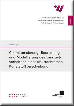 Charakterisierung, Beurteilung und Modellierung des Langzeitverhaltens einer elektrochromen Kunststoffverscheibung von Desjean,  Aline