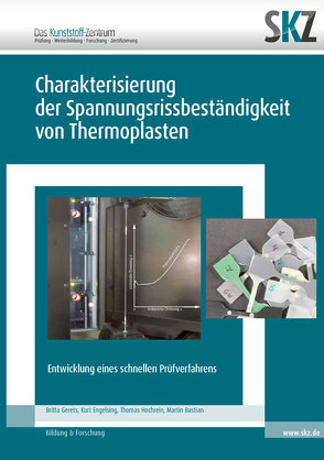 Charakterisierung der Spannungsrissbeständigkeit von Thermoplasten