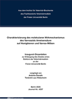 Charakterisierung des molekularen Wirkmechanismus des Varroazids Ameisensäure auf Honigbienen und Varroa-Milben von Genath,  Antonia