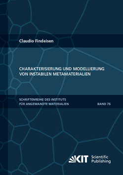 Charakterisierung und Modellierung von instabilen Metamaterialien von Findeisen,  Claudio